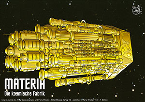 MATERIA die "Kosmische Fabrik" 
